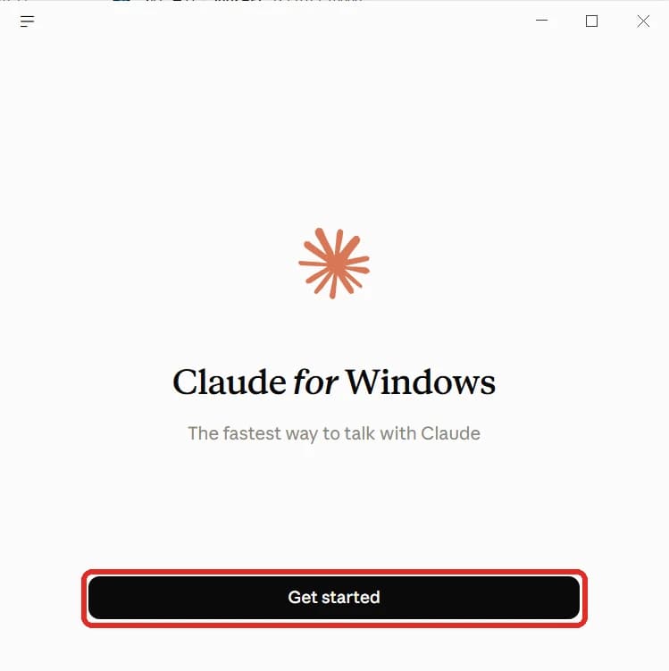 Select Get started the first time Claude opens